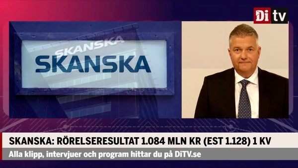 Skanska i linje med förväntningarna: ”Bra start på året”​​