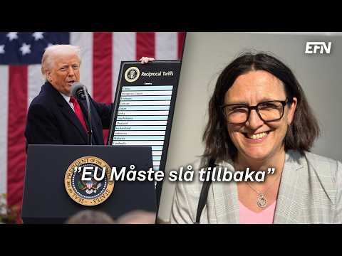 Malmström om Trump: ”EU måste slå tillbaka”