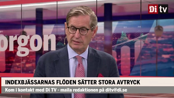Indexbjässarnas flöden sätter stora avtryck: “Våldsamma kursrörelser”​​